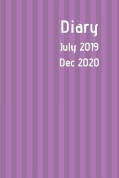 Paperback Diary July 2019 Dec 2020: New simple range. Purple stripe design. 6x9 week to a page diary. Space for notes and to do list on each page. Perfect Book