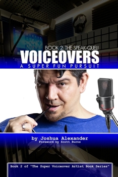 Paperback Voiceovers: A Super Fun Pursuit: More True Stories of Life As Seen Through The Eyes of Just Some Random Voiceover Guy Book