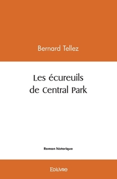 Les écureuils de Central Park (French Edition)
