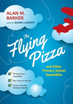 Paperback The Flying Pizza and Other Primary School Assemblies Book