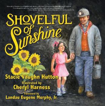 Hardcover Shovelful of Sunshine (Mom's Choice Award Recipient) Book