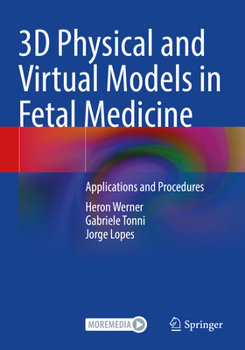 Paperback 3D Physical and Virtual Models in Fetal Medicine: Applications and Procedures Book