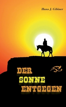 Paperback Der Sonne entgegen [German] Book