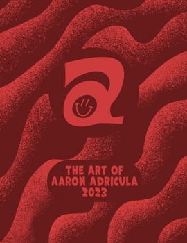 Paperback The Art of Aaron Adricula 2023 Book