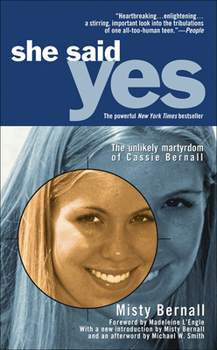 School & Library Binding She Said Yes: The Unlikely Martyrdom of Cassie Bernall Book