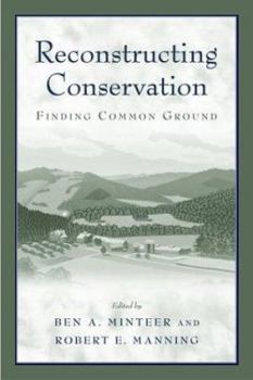 Paperback Reconstructing Conservation: Finding Common Ground Book