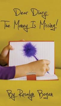 Hardcover Dear Diary: The Money Is Missing! Book