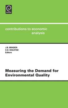 Hardcover Measuring the Demand for Environmental Quality: Open Workshop: Revised Papers Book