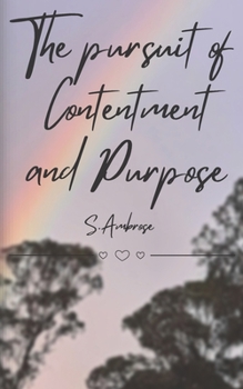 Paperback The Pursuit of Contentment and Purpose Book