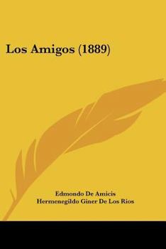 Paperback Los Amigos (1889) [Spanish] Book