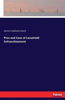 Pros and Cons of Leasehold Enfranchisement...