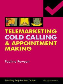 Paperback Telemarketing, Cold Calling and Appointment Making Book