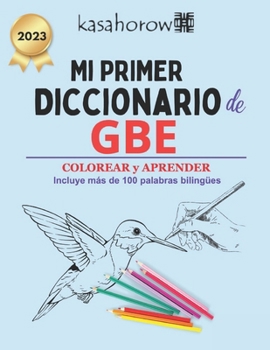 Paperback Mi Primer Diccionario Gbe: Colorear y Aprender [Spanish] Book