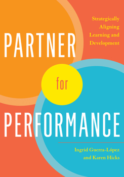 Paperback Partner for Performance: Strategically Aligning Learning and Development Book