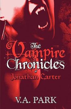Paperback The Vampire Chronicles of Jonathan Carter Book