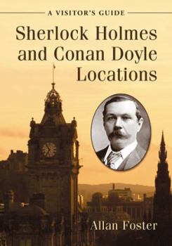Paperback Sherlock Holmes and Conan Doyle Locations: A Visitor's Guide Book