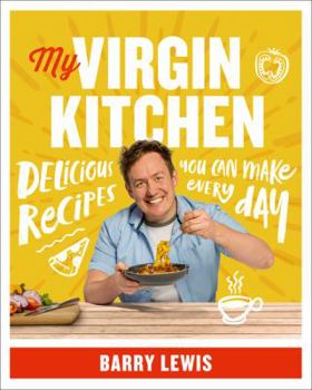 Paperback My Virgin Kitchen: Delicious Recipes You Can Make Every Day Book