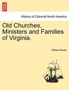 Paperback Old Churches, Ministers and Families of Virginia. Book