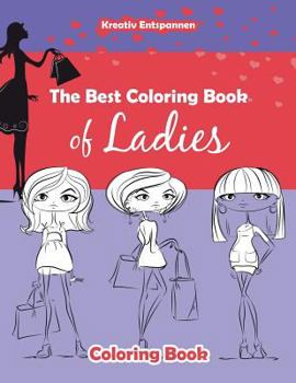Paperback The Best Coloring Book of Ladies Coloring Book