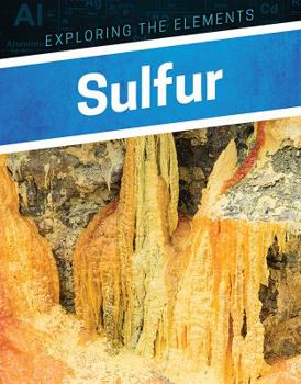 Sulfur - Book  of the Exploring the Elements