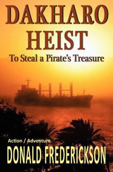 Paperback Dakharo Heist--To Steal a Pirate's Treasure Book