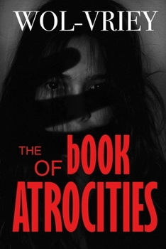 Paperback The Book of Atrocities Book