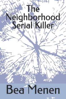 Paperback The Neighborhood Serial Killer Book