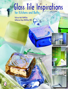 Paperback Glass Tile Inspirations for Kitchens and Baths Book