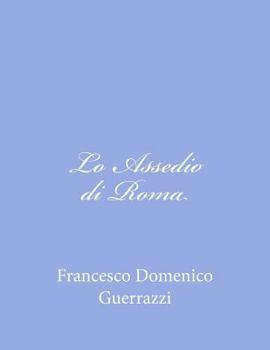 Paperback Lo Assedio di Roma [Italian] Book
