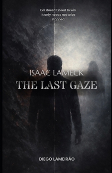 Paperback Isaac Lameck: The Last Gaze Book