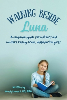 Paperback Guiding Luna's Light: A Companion for Moms and Mentors Book