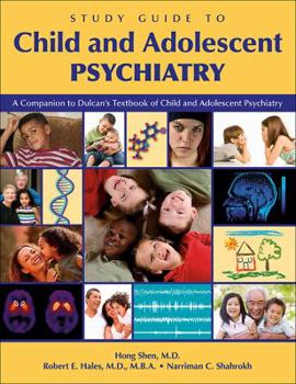 Paperback Study Guide to Child and Adolescent Psychiatry: A Companion to Dulcan's Textbook of Child and Adolescent Psychiatry Book