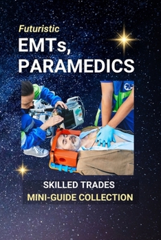 Paperback EMTs and Paramedics: Answering the Call, Saving Lives: First Responders Who Make Every Second Count Book