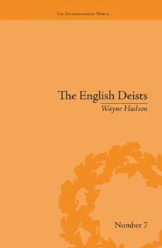 Paperback The English Deists: Studies in Early Enlightenment Book