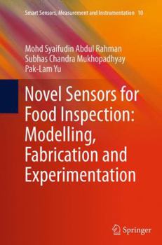 Paperback Novel Sensors for Food Inspection: Modelling, Fabrication and Experimentation Book