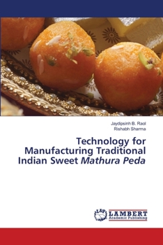 Paperback Technology for Manufacturing Traditional Indian Sweet Mathura Peda Book