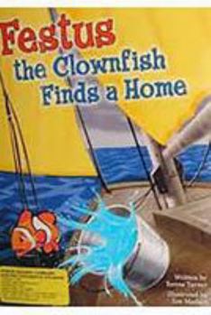 Paperback Steck-Vaughn Pair-It Books Proficiency Stage 6: Individual Student Edition Festus the Clownfish Finds a Home Book