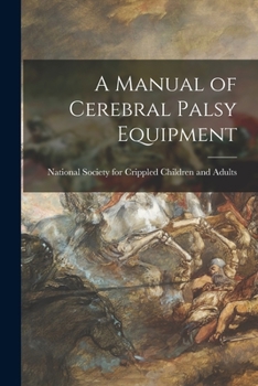 Paperback A Manual of Cerebral Palsy Equipment Book