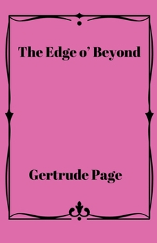 Paperback The Edge o' Beyond Book