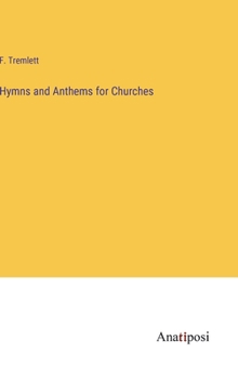 Hardcover Hymns and Anthems for Churches Book