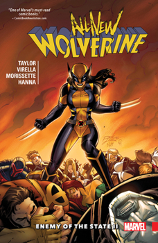 All-New Wolverine, Volume 3: Enemy of the State II - Book  of the All New Wolverine Single Issues