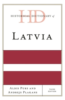 Hardcover Historical Dictionary of Latvia Book