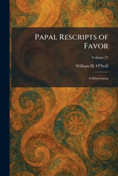 Paperback Papal Rescripts of Favor: A Dissertation Book