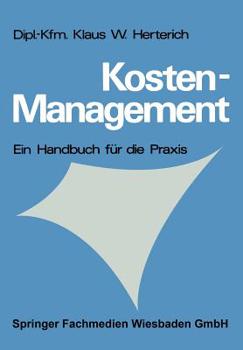 Paperback Kosten-Management: Ein Handbuch Für Die PRAXIS [German] Book