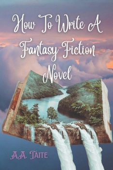 Paperback How To Write A Fantasy Fiction Novel Book
