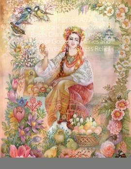 Whimsical Fairies: An Adult Coloring Book Features Over 30 Pages Giant Super Jumbo Designs of Gorgeous Fairies and Magical Forests for Stress Relief