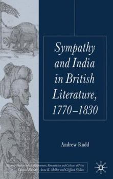 Hardcover Sympathy and India in British Literature, 1770-1830 Book