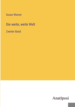 Paperback Die weite, weite Welt: Zweiter Band [German] Book