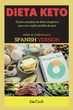 Paperback Dieta Keto: El plan completo de dieta cetog?nica para una r?pida p?rdida de peso [Spanish] Book