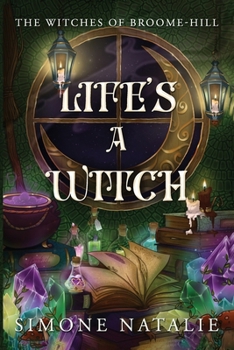 Paperback Life's a Witch!: The Witches of Broome Hill Book